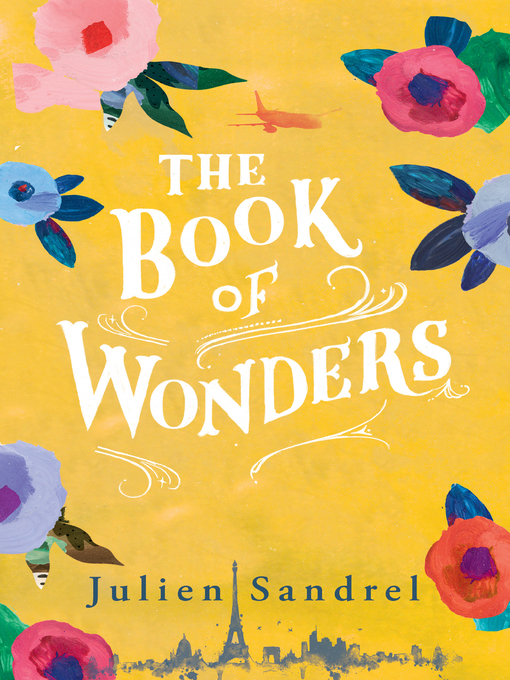 Title details for The Book of Wonders by Julien Sandrel - Available